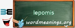 WordMeaning blackboard for lepomis